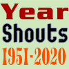 Year Shouts 1951-2020